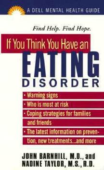 Mass Market Paperback If You Think You Have an Eating Disorder: The Dell Guides for Mental Health Book