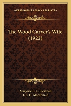 Paperback The Wood Carver's Wife (1922) Book