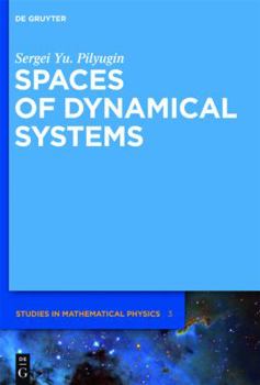 Hardcover Spaces of Dynamical Systems Book