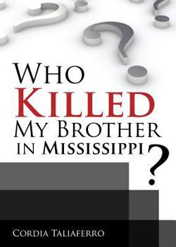 Paperback Who Killed My Brother In Mississippi? Book