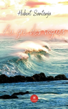 Paperback Au gré des vagues [French] Book