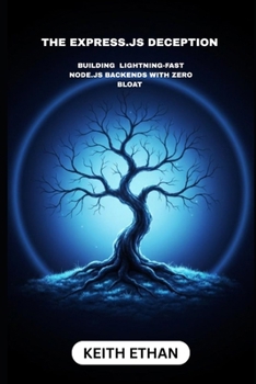 The Express.js Deception: Building Lightning-Fast Node.js Backends With Zero Bloat