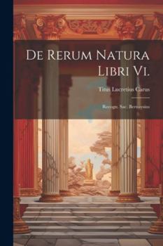 Paperback De Rerum Natura Libri Vi.: Recogn. Sac. Bernaysius Book