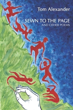 Sewn To The Page: And Other Poems...