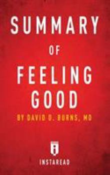 Paperback Summary of Feeling Good: by David D. Burns - Includes Analysis Book