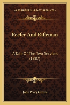 Paperback Reefer And Rifleman: A Tale Of The Two Services (1887) Book
