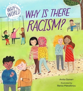 Paperback Franklin Watts Ltd Why in the World Why is there Racism?. Book