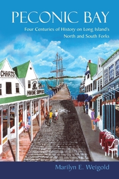 Paperback Peconic Bay: Four Centuries of History on Long Island's North and South Forks Book