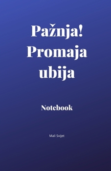 Paperback Paznja! Promaja ubija Notebook Book