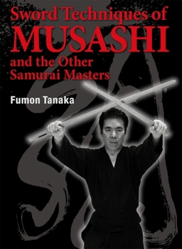 Hardcover Sword Techniques of Musashi and the Other Samurai Masters Book