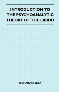 Paperback Introduction To The Psychoanalytic Theory Of The Libido Book