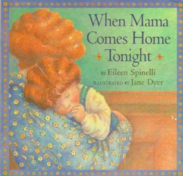 Board book When Mama Comes Home Tonight Book