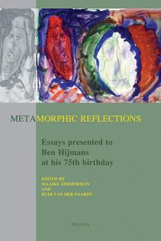 Paperback Metamorphic Reflections: Essay Presented to Ben Hijmans at His 75th Birthday Book