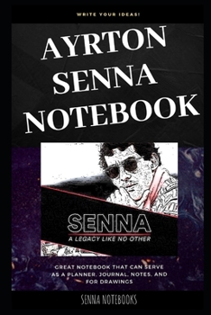 Paperback Ayrton Senna Notebook: Great Notebook for School or as a Diary, Lined With More than 100 Pages. Notebook that can serve as a Planner, Journal Book