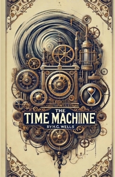 Paperback The Time Machine(Illustrated) Book