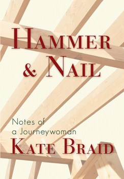 Paperback Hammer & Nail: Notes from a Journeywoman Book