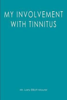 My Involvement with Tinnitus