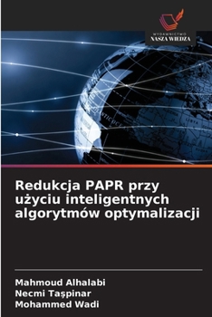 Paperback Redukcja PAPR przy użyciu inteligentnych algorytmów optymalizacji [Polish] Book