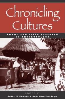 Paperback Chronicling Cultures: Long-Term Field Research in Anthropology Book