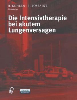 Paperback Die Intensivtherapie Bei Akutem Lungenversagen [German] Book