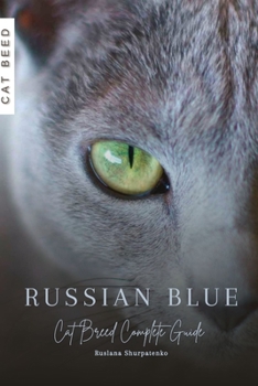 Paperback Russian Blue: Cat Breed Complete Guide Book
