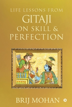 Paperback Life Lessons from Gitaji on Skill & Perfection Book