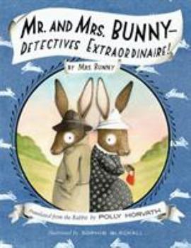Hardcover Mr. and Mrs. Bunny--Detectives Extraordinaire! Book