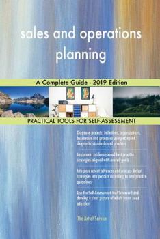 Paperback sales and operations planning A Complete Guide - 2019 Edition Book