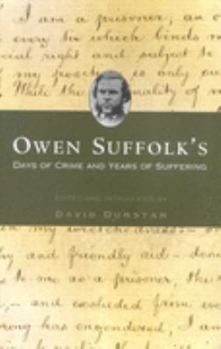 Paperback Owen Suffolk's Days of Crime and Years of Suffering Book