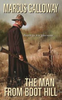 The Man From Boot Hill (Man from Boot Hill) - Book #1 of the Man from Boot Hill