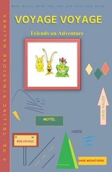 Paperback Voyage Voyage: Friends on Adventure Book