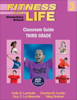 Paperback Fitness for Life: Elementary School Classroom Guide-Third Grade Book