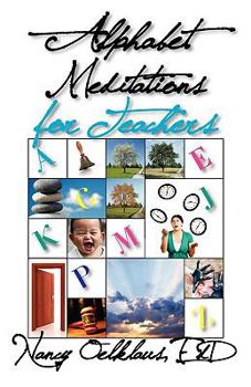 Paperback Alphabet Meditations for Teachers: Everyday Wisdom for Educators Book