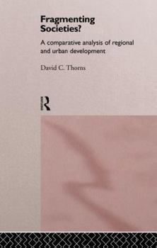 Paperback Fragmenting Societies?: A Comparative Analysis of Regional and Urban Development Book