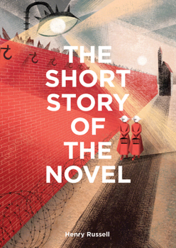 Paperback The Short Story of the Novel: A Pocket Guide to Key Genres, Novels, Themes and Techniques Book