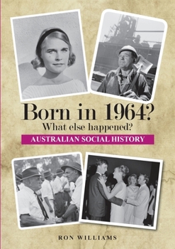Paperback Born in 1964? What else happened?! Book
