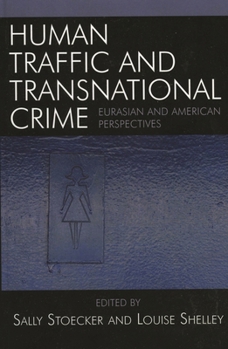 Paperback Human Traffic and Transnational Crime: Eurasian and American Perspectives Book