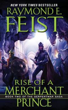 Rise of a Merchant Prince - Book #2 of the Serpentwar Saga
