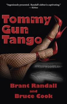 Paperback Tommy Gun Tango: A Novel of Hollywood Crime Book
