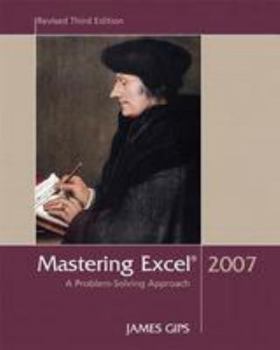 Paperback Mastering Excel 2007: A Problem Solving Approach, Revised Third Edition Book