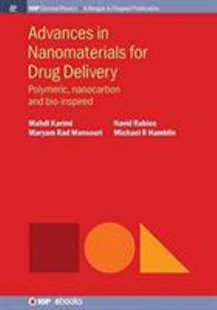 Paperback Advances in Nanomaterials for Drug Delivery: Polymeric, Nanocarbon, and Bio-inspired Book