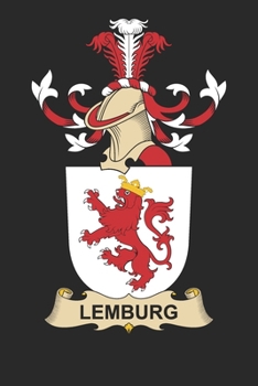 Paperback Lemburg: Lemburg Coat of Arms and Family Crest Notebook Journal (6 x 9 - 100 pages) Book