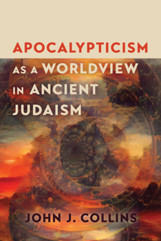 Paperback Apocalypticism as a Worldview in Ancient Judaism Book