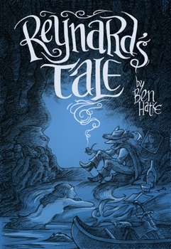 Hardcover Reynard's Tale: A Story of Love and Mischief Book