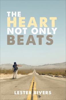 Paperback The Heart Not Only Beats Book