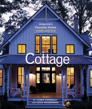 Hardcover Cottage: America's Favorite Home Inside and Out Book
