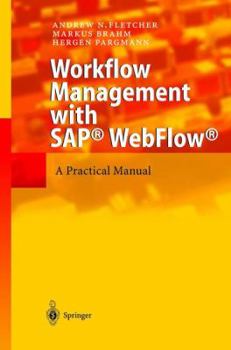Paperback Workflow Management with Sap(r) Webflow(r): A Practical Manual Book