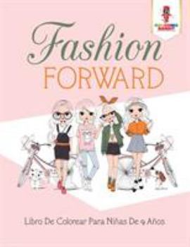 Paperback Fashion Forward: Libro De Colorear Para Niñas De 9 Años [Spanish] Book
