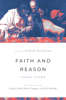 Paperback Faith and Reason: Three Views Book