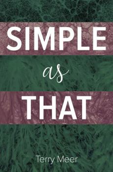 Simple as That: A Simple Guide to Living in Abundance